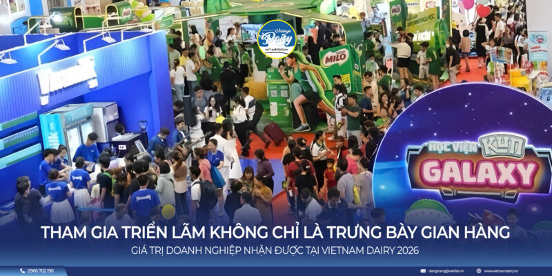Triển lãm Vietnam Dairy 2026 quy mô 4000m2 tại Hà Nội