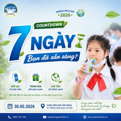 Đếm ngược 7 ngày đến Lễ kỷ niệm Ngày Sữa Thế giới 2026 tại Hà Nội.